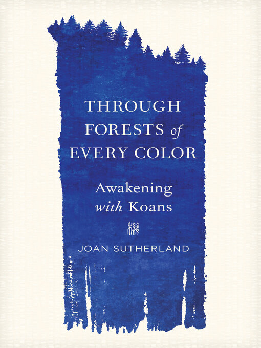 Title details for Through Forests of Every Color by Joan Sutherland - Wait list